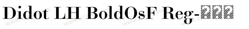 Didot LH BoldOsF Reg字体转换
